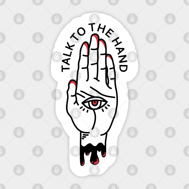 Talk To The Hand Illuminati Eye Sticker by sadpanda